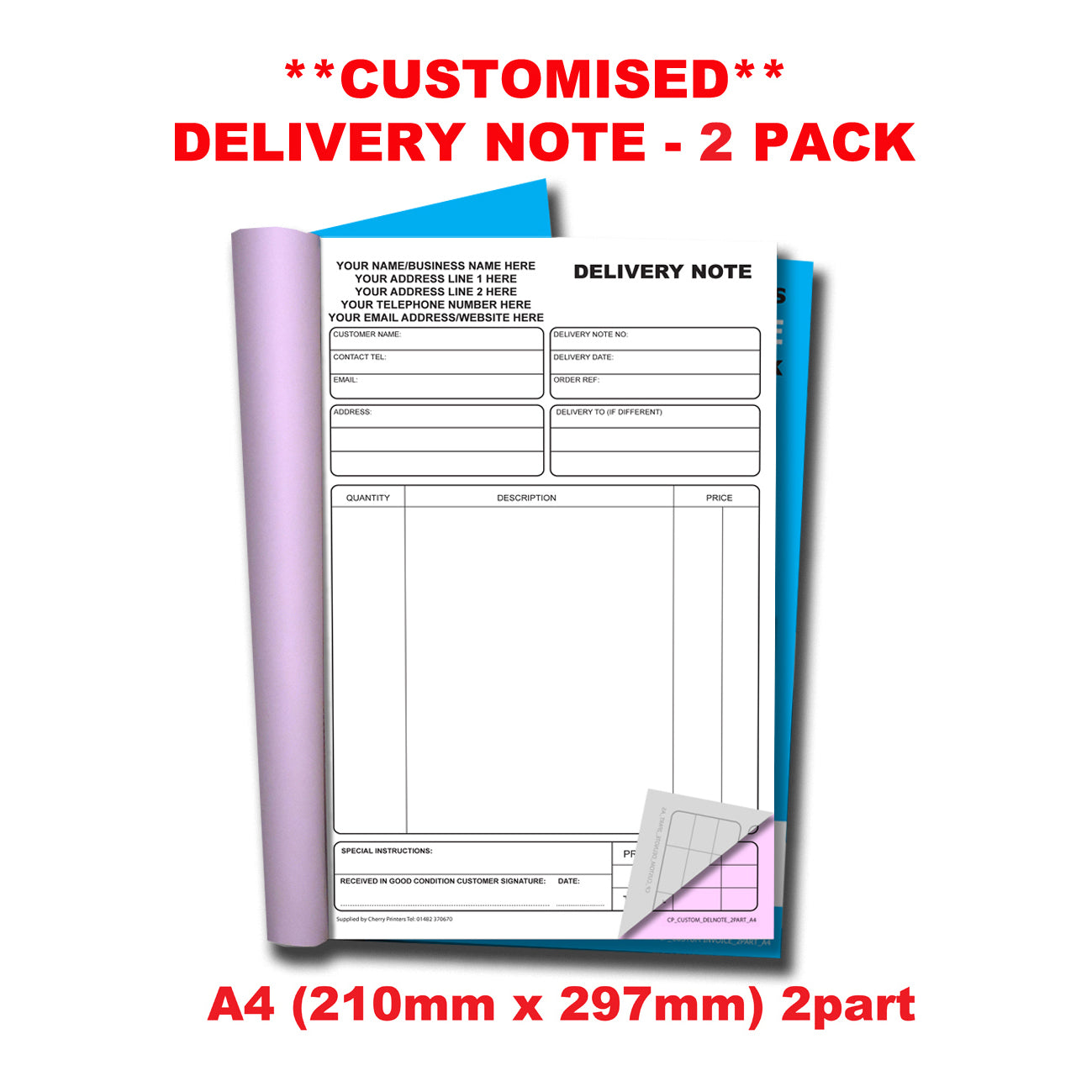 NCR *CUSTOM* Delivery Note Duplicate Book A4 2 Book Pack Cherry Printers UK