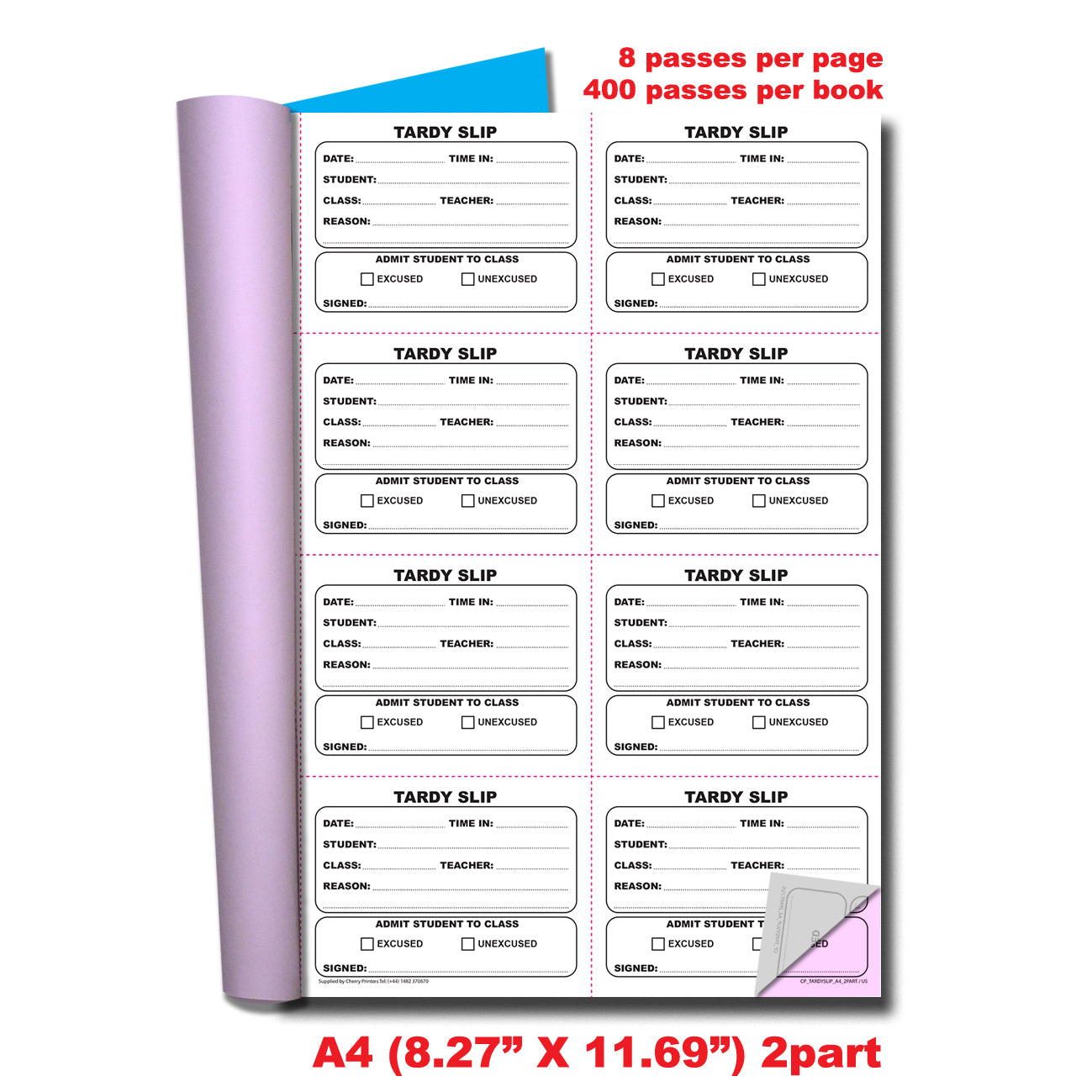 Tardy Slip | Fold and Tear | Duplicate Book | 2 part | Carbonless | 400 slips Per Book | A4 - 8.27" x 11.69" | BOX OF 20 BOOKS